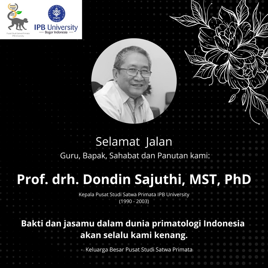 Selamat Jalan Prof. Drh. Dondin Sajuthi, PhD