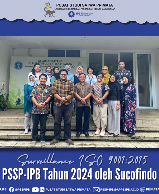 Surveillance ISO 9001:2015 Tahun 2024 PSSP-IPB oleh Sucofindo