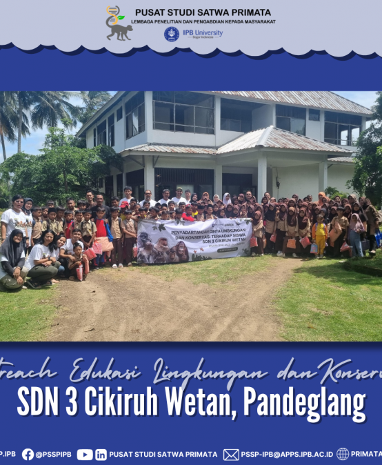 PSSP IPB dan Prodi Primatologi Pascasarjana IPB Melaksanakan Outreach Edukasi Lingkungan dan Konservasi ke SDN 3 Cikiruh Wetan, Pandeglang