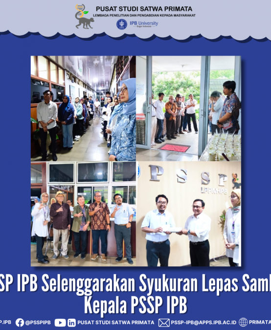 PSSP IPB Selenggarakan Syukuran Lepas Sambut Kepala PSSP IPB