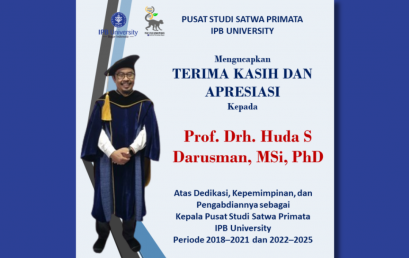 Pusat Studi Satwa Primata IPB Mengucapkan Terimakasih dan Apresiasi Kepada Prof drh Huda S Darusman, MSi, PhD